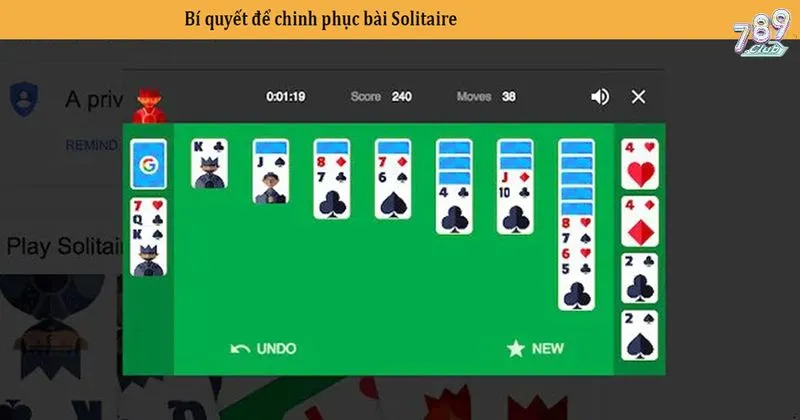 Tuyệt chiêu chơi bài solitaire giúp bạn thắng mọi ván bài