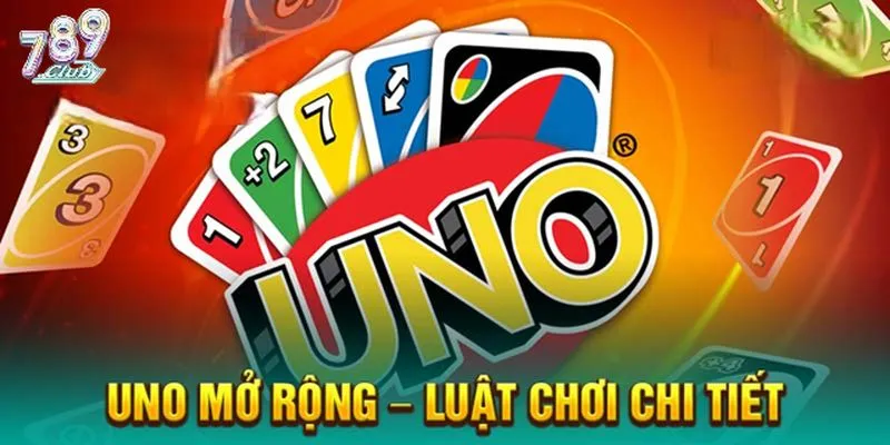 Thể lệ chung cho trò chơi bài UNO mở rộng