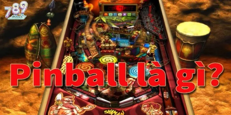 Tổng quan game Pinball 789club